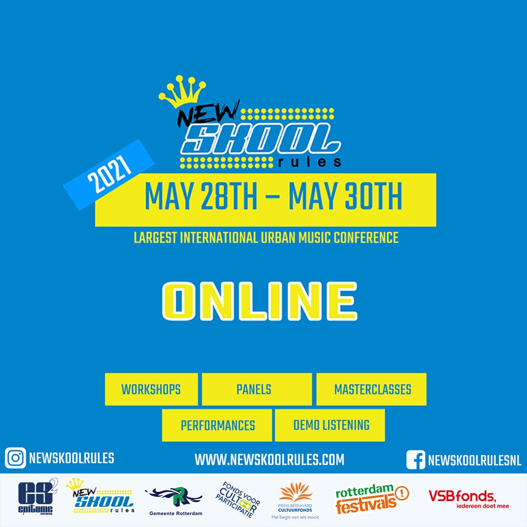 MUZIEKCONFERENTIE EN FESTIVAL NEW SKOOL RULES  GAAT VOOR DE TWEEDE KEER DIGITAAL VAN 28-30 MEI 2021